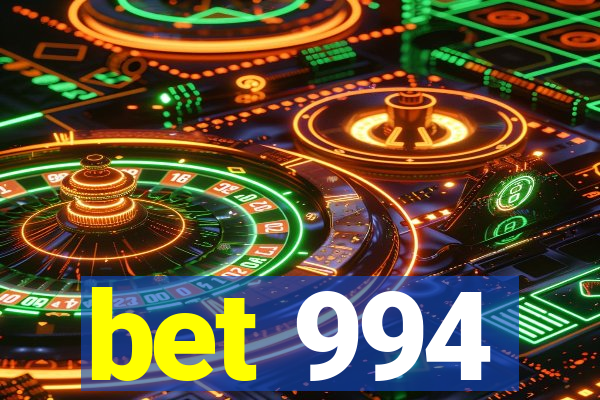 bet 994